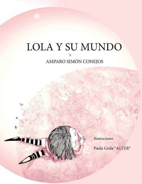 Cover for Amparo Simon Conejos · Lola Y Su Mundo (Taschenbuch) (2015)