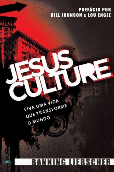 Cover for Banning Liebscher · Jesus Culture (Paperback Book) (2013)