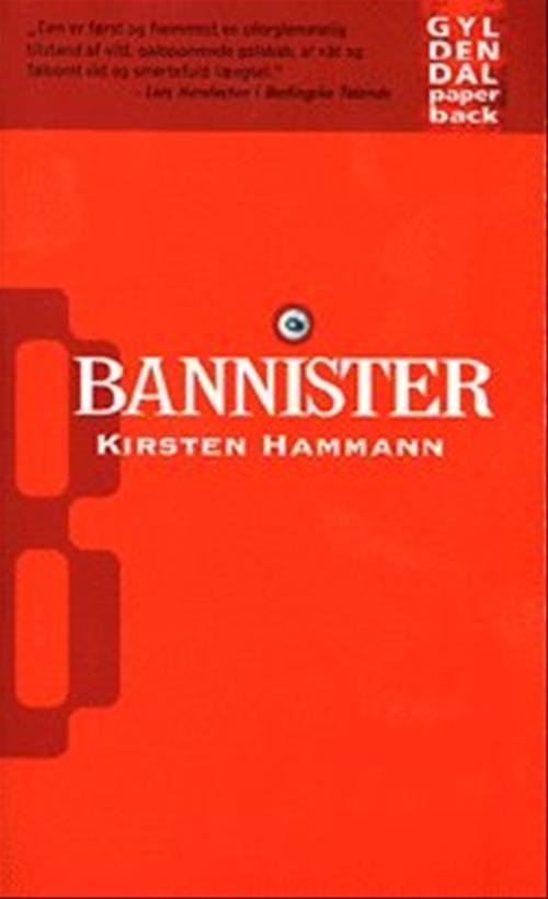Bannister - Kirsten Hammann - Bøker - Gyldendal - 9788700319486 - 10. mars 1998