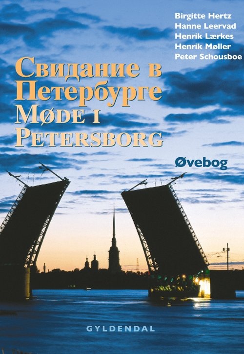 Cover for Henrik Lærkes; Hanne Leervad; Henrik Møller; Peter Schousboe; Birgitte Hertz · Møde i Petersborg (Sewn Spine Book) [1. Painos] (1999)