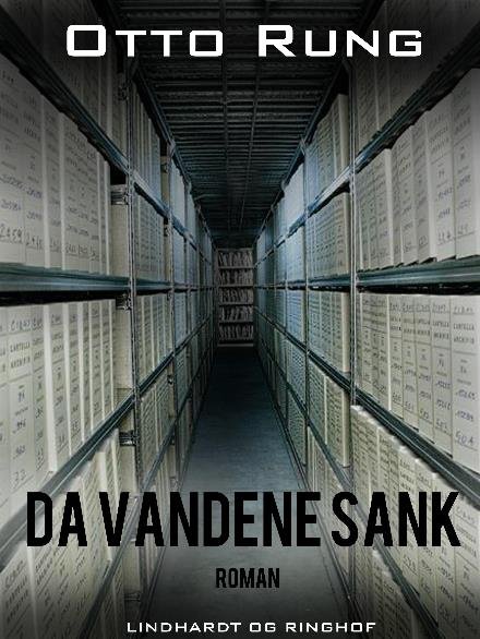 Cover for Otto Rung · Da vandene sank (Sewn Spine Book) [1. Painos] (2017)