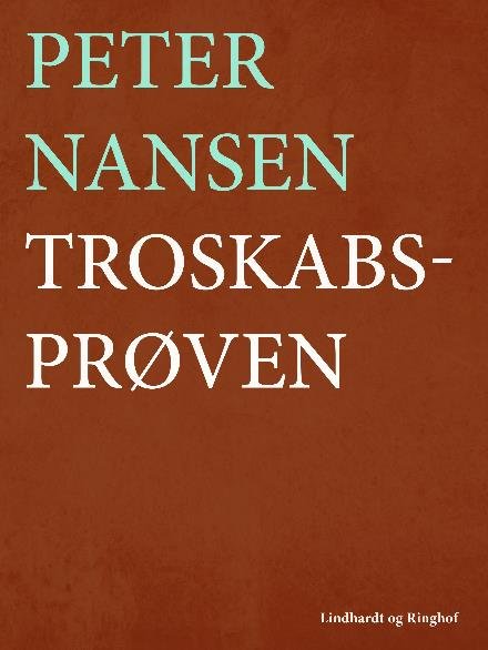 Cover for Peter Nansen · Troskabsprøven (Taschenbuch) [1. Ausgabe] (2017)