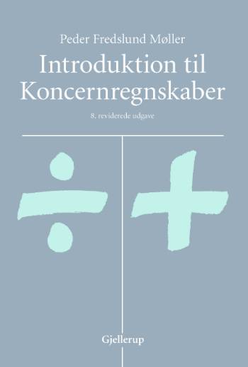 Cover for Peder Fredslund Møller · Introduktion til koncernregnskaber (Sewn Spine Book) [9th edition] (2007)