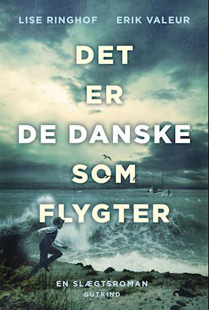 Familien Brinch: Det er de danske som flygter - Lise Ringhof & Erik Valeur - Bøker - Gutkind - 9788743400486 - 13. august 2020