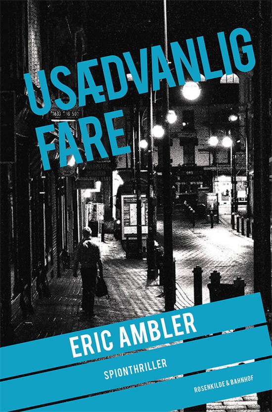 Cover for Eric Ambler · En Eric Ambler-triller: Usædvanlig fare (Taschenbuch) [1. Ausgabe] (2015)