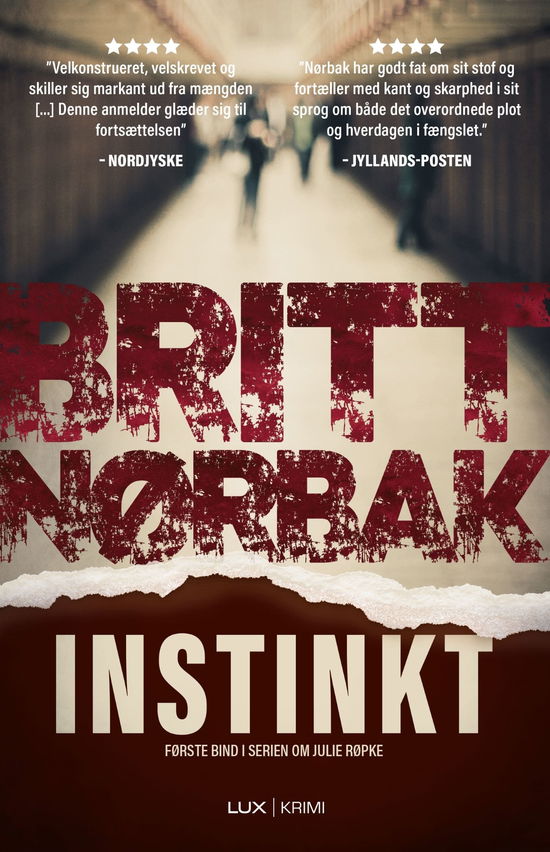 Britt Nørbak · Julie Røpke-serien: Instinkt (Bound Book) [1st edition] (2022)