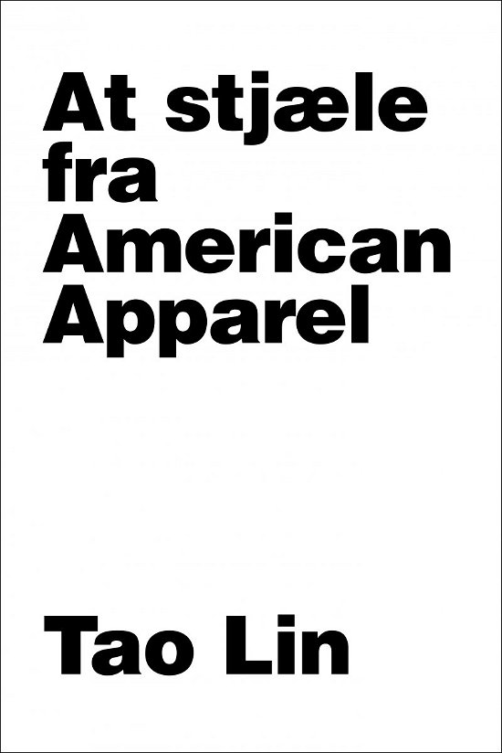 Cover for Tao Lin · At stjæle fra American Apparel (Paperback Book) [1th edição] (2016)