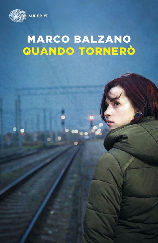 Cover for Marco Balzano · Quando Tornero (Book)