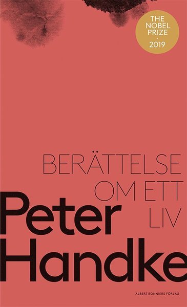 Cover for Peter Handke · Berättelse om ett liv (Bound Book) (2019)