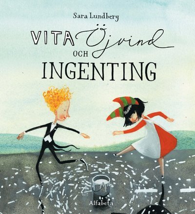 Cover for Sara Lundberg · Vita, Öjvind och ingenting (Indbundet Bog) (2015)
