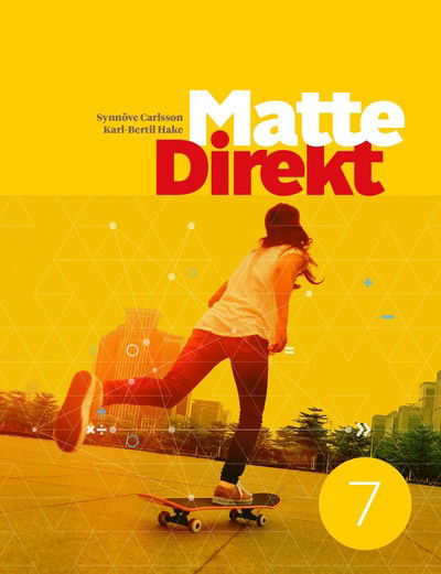 Matte Direkt 7 - Karl Bertil Hake - Books - Sanoma Utbildning - 9789152337486 - June 1, 2016