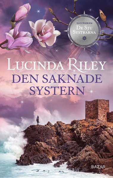 Cover for Lucinda Riley · De sju systrarna: Den saknade systern (Gebundesens Buch) (2021)