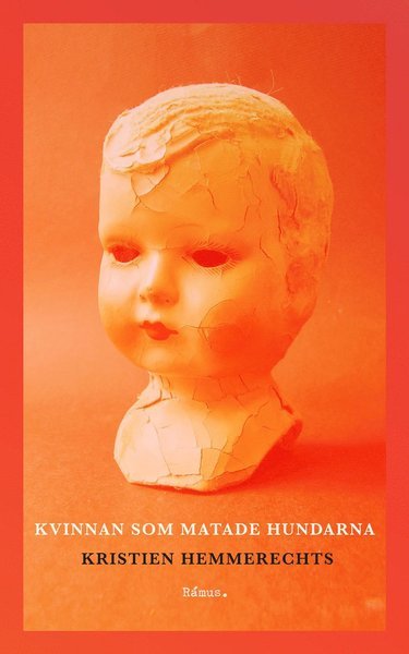 Cover for Kristien Hemmerechts · Kvinnan som matade hundarna (Innbunden bok) (2015)