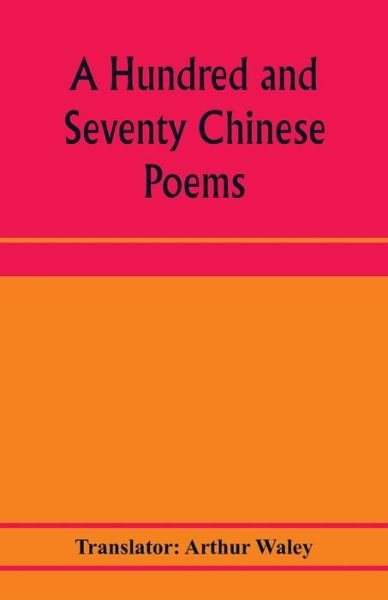 Cover for Arthur Waley · A hundred and seventy Chinese poems (Paperback Bog) (2020)