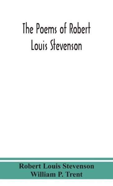 Cover for Robert Louis Stevenson · The poems of Robert Louis Stevenson (Innbunden bok) (2020)