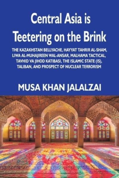 Cover for Musa Khan Jalalzai · Central Asia is Teetering on the Brink (Paperback Bog) (2022)