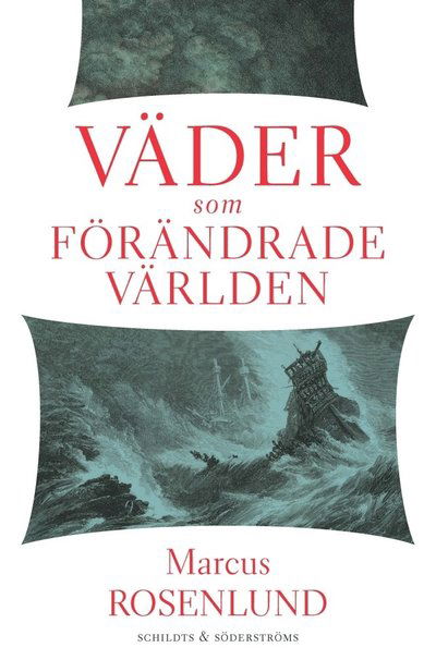 Cover for Marcus Rosenlund · Väder som förändrade världen (Paperback Book) (2018)