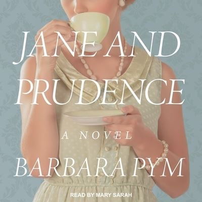 Cover for Barbara Pym · Jane and Prudence (CD) (2020)