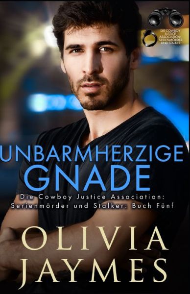 Cover for Olivia Jaymes · Unbarmherzige Gnade: Die Cowboy Justice Association (Paperback Book) (2022)