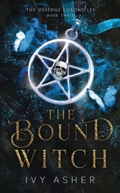 Cover for Ivy Asher · The Bound Witch (Paperback Book) (2021)