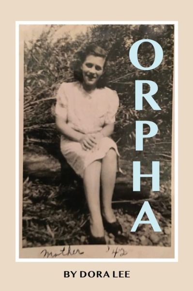 Cover for Dora Lee · Orpha (Paperback Book) (2021)