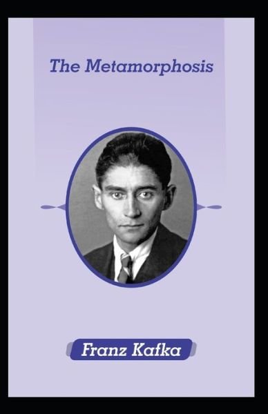 Cover for Franz Kafka · The Metamorphosis by Franz Kafka illustrated (Paperback Book) (2021)