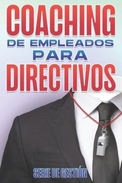 Cover for D K Hawkins · Coaching de Empleados Para Directivos (Paperback Bog) (2021)