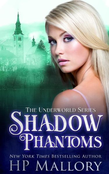 Shadow Phantoms - Dark Destinies - H P Mallory - Books - Independently Published - 9798510146486 - May 25, 2021