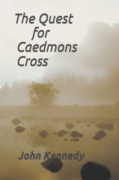 Cover for John Kennedy · The Quest for Caedmons Cross (Paperback Bog) (2021)