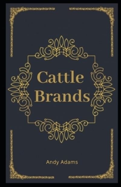 Cover for Andy Adams · Cattle Brands Illustrated (Paperback Book) (2020)