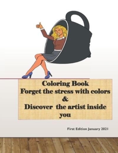 Cover for Sbaine Mohammed Mohammed · Coloring Book Forget the stress with colors &amp; Discover the artist inside you (Paperback Book) (2021)