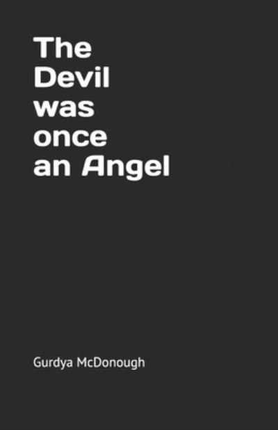 Cover for Gurdya McDonough · The Devil was once an Angel (Pocketbok) (2020)