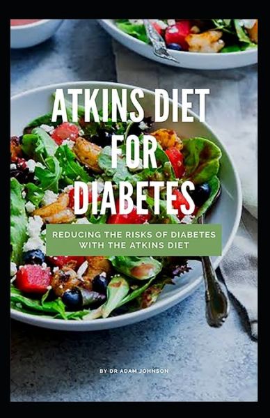 Cover for Adam Johnson · Atkins Diet for Diabetes (Paperback Bog) (2020)