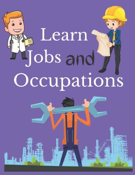 Cover for Better Life · Learn Jobs and Occupations (Taschenbuch) (2020)