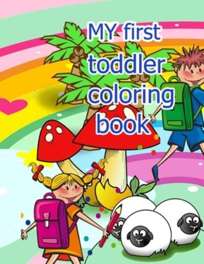Cover for Az Dakik · MY first toddler coloring book (Taschenbuch) (2020)