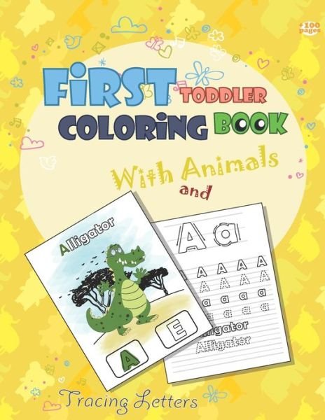 Cover for A N Ennaj · First Toddler Coloring Book with Animals and Tracing Letters (Taschenbuch) (2020)