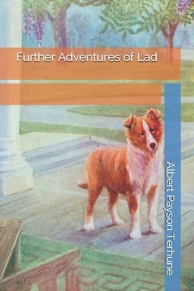 Cover for Albert Payson Terhune · Further Adventures of Lad (Paperback Book) (2020)