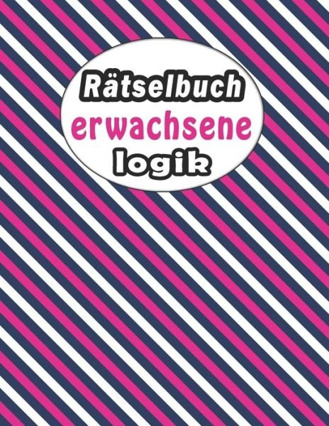 Cover for Bk Bouchama · Ratselbuch erwachsene logik (Taschenbuch) (2020)