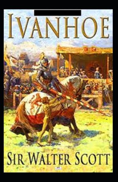 Cover for Sir Walter Scott · Ivanhoe Annotated (Paperback Book) (2021)