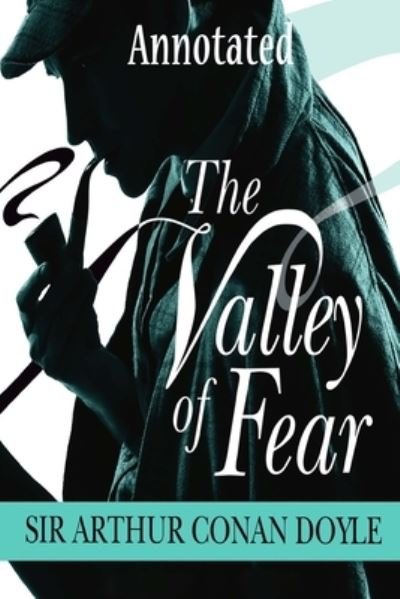 Cover for Conan Doyle · The Valley of Fear annotated (Paperback Bog) (2021)