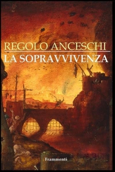 Cover for Regolo Anceschi · La Sopravvivenza (Paperback Book) (2021)