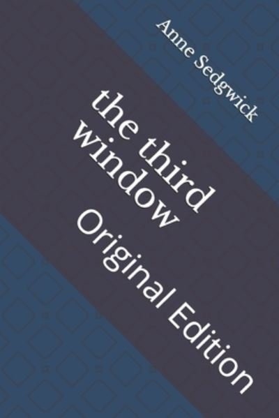 Cover for Anne Douglas Sedgwick · The third window (Paperback Book) (2021)