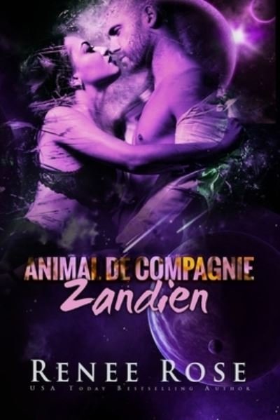 Cover for Renee Rose · Animal de Compagnie Zandien (Paperback Book) (2021)