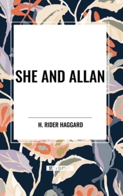 Cover for H Rider Haggard · She and Allan (Gebundenes Buch) (2024)