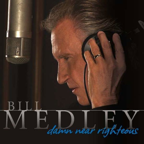 Cover for Bill Medley · Damn Near Righteous (CD) (2014)