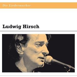 Cover for Ludwig Hirsch · Die Liedermacher (CD) (2012)