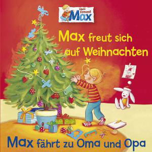 Cover for Max · 06: Max Freut Sich Auf Weihnachten/zu Oma Und Opa (CD) (2012)