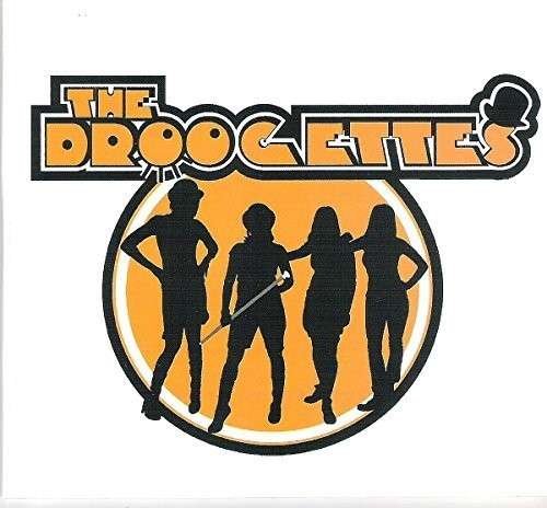 The Droogettes - The Droogettes - Music - CREEP RECORDS - 0700261407487 - January 12, 2015