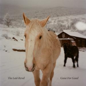 Cover for The Last Revel · Gone for Good (CD) (2025)