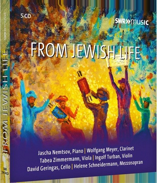 From Jewish Life - Nemtsov, Jascha / Wolfgang Meyer / Tabea Zimmermann / Ingolf Turban / David Geringas / Helene Schneidermann - Muziek - SWR CLASSIC - 0747313943487 - 12 mei 2023